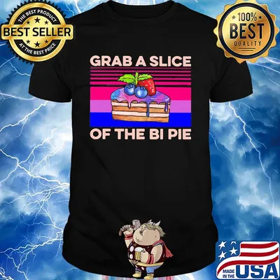 Cake grab a slice of the bi pie vintage shirt