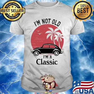 Car i'm not old i'm a classic sunset shirt