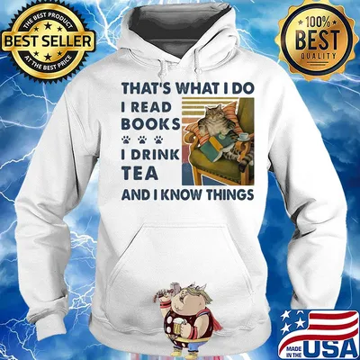 Cat That's what I do I read books I drink tea and I know things vintage retro s Hoodie