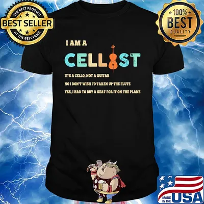 Cello I Am A Cellist shirt