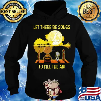 Charlie brown and let there be songs to fill the air greatful dead s Hoodie
