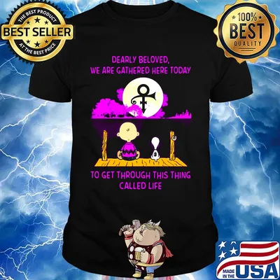 Charlie brown and snoopy dearly beloved we are gathered here today to get through this thing called life shirt