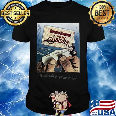 Cheech and chong's up in smoke it will make you feel way funny shirt