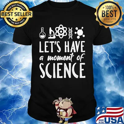 Chemistry Let's have a moment of science shirt