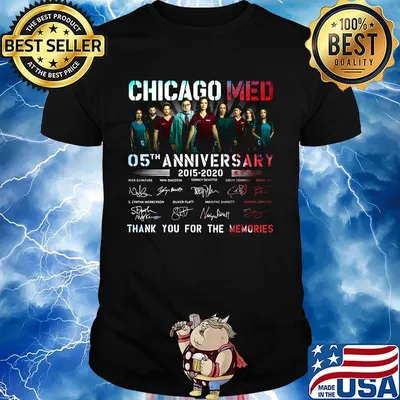 Chicago med 05th anniversary 2015 2020 thank you for the memories signatures shirt
