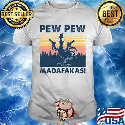 Chicken pew pew madafakas vintage retro shirt