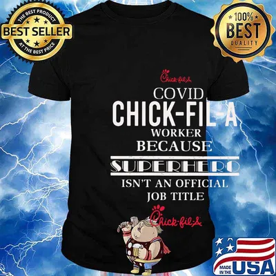 Covid chick-fil-a worker because superhero isnt an official job title shirt