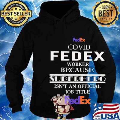 Covid fedex worker because superhero isnt an official job title s Hoodie