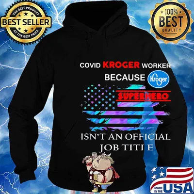 Covid kroger worker because superhero isnt an official job title american flag independence day s Hoodie