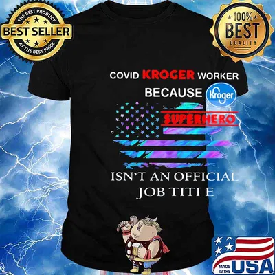 Covid kroger worker because superhero isnt an official job title american flag independence day shirt