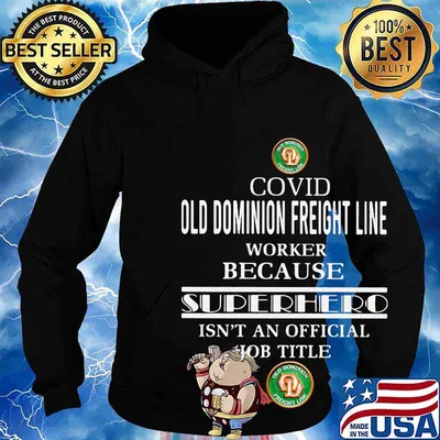 Covid old dominion freight line worker because superhero isnt an official job title s Hoodie
