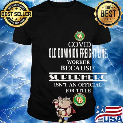 Covid old dominion freight line worker because superhero isnt an official job title shirt