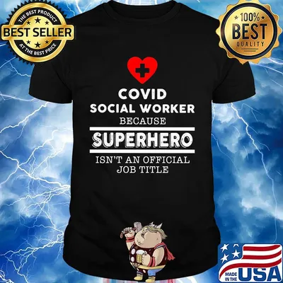 Covid social worker because superhero isn't an official job title shirt