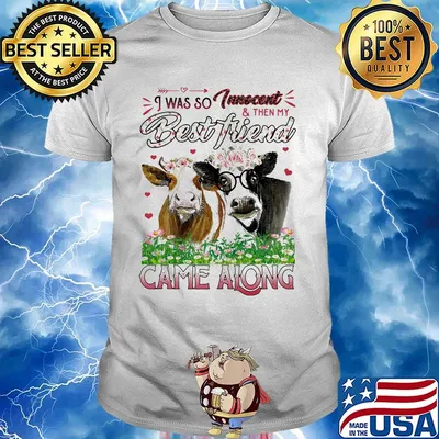 Cow i was so tweet and then my best friend came along flowers shirt