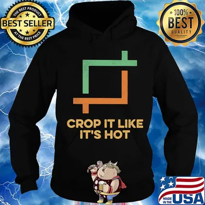 Crop it like it's hot s Hoodie