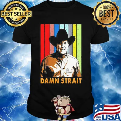 Damn strait vintage retro shirt