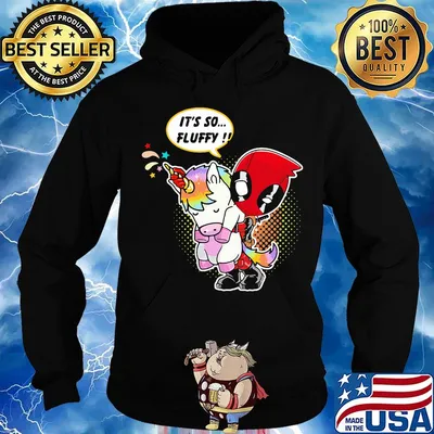 Deadpool hug Unicorn it's so fluffy s Hoodie