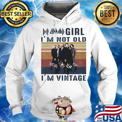 Def leppard girl i'm not old i'm vintage retro signatures s Hoodie