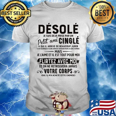 Desole petit ami cingle flirtez avec mo votre corps shirt