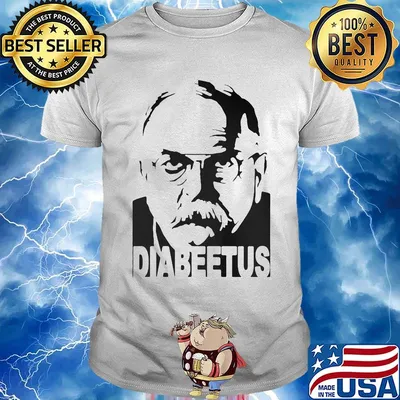 Diabeetus wilford brimley meme shirt