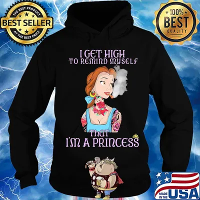 Disney belle tattoos i get high to remind my self that i'm a princess s Hoodie