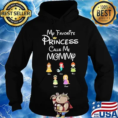 Disney my favorite princess calls me mommy s Hoodie