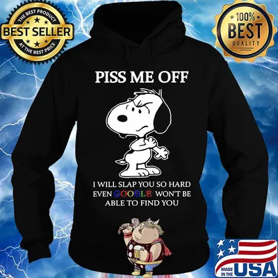 Disney snoopy piss me off i will slap you so hard even google won't be able to find you 2020 s Hoodie
