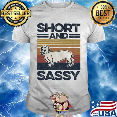 Dog short and sassy vintage retro shirt