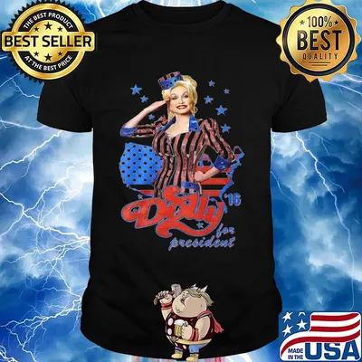 Dolly parton for president america map 4th of july independence day shirt