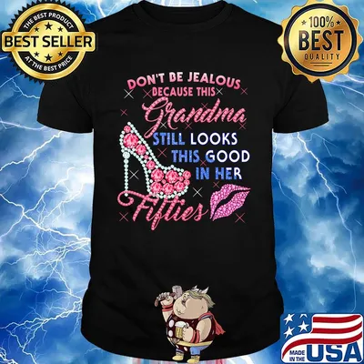 Don't be jealous because this grandma still looks this good in her fifties shirt