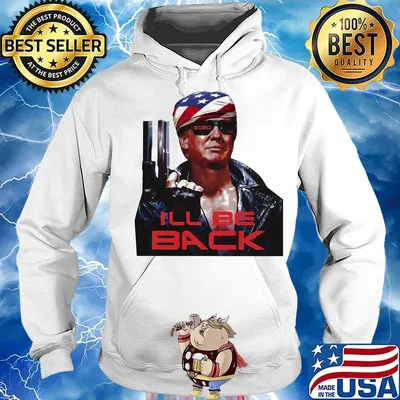 Donald trump 2020 i'll be back american flag independence day s Hoodie