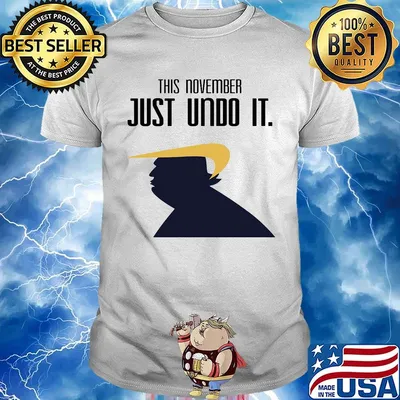 Donald trump this november just undo it shirt