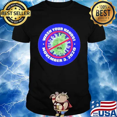 Donald trump wash your hand november 3 2020 covid-19 shirt