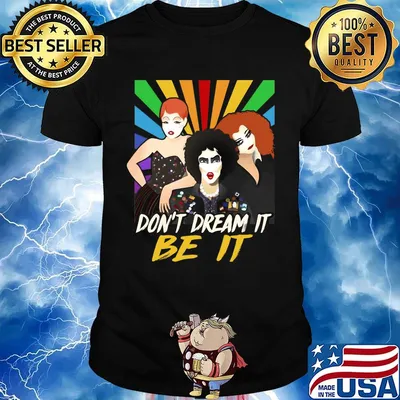 Don’t dream it be it rocky horror picture show vintage shirt