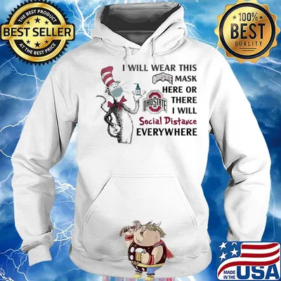 Dr seuss mask i will wear this mask here or there i will social distance everywhere ohio state buckeyes s Hoodie