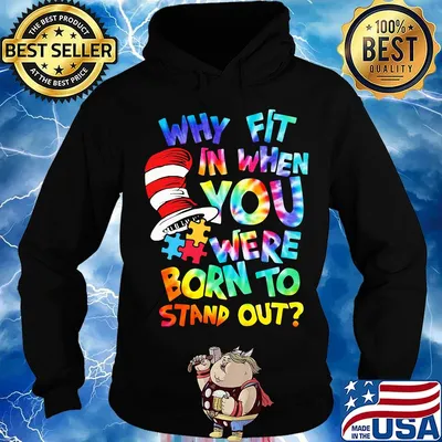 Dr seuss why fit in when you were born to stand out autism s Hoodie