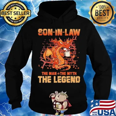 Dragon drink coffee son in law the man the myth the legend s Hoodie