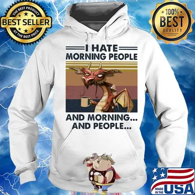 Dragon I hate morning people and mornings and people vintage retro s Hoodie