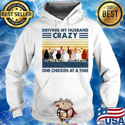 Driving my husband crazy one chicken at a time vintage retro s Hoodie