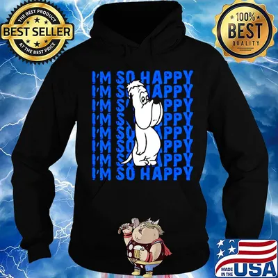 Droopy dog i'm so happy s Hoodie