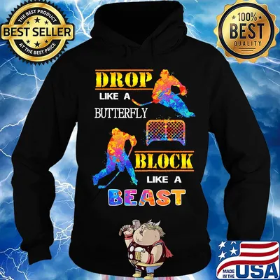 Drop like a butterfly block like a beast color s Hoodie