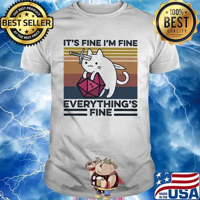 Dungeons and Dragons Dice d20 cat it's fine I'm fine everything's fine shirt