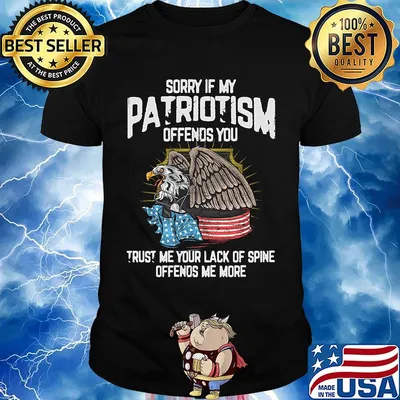 Eagle sorry if my patriotism offends you trust me your lack of spine offends me more american flag shirt
