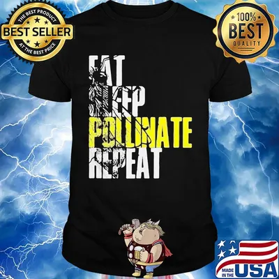 Eat sleep pollinate repeat shirt