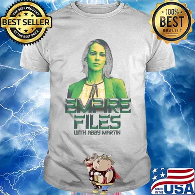 Empire files with abby martin shirt