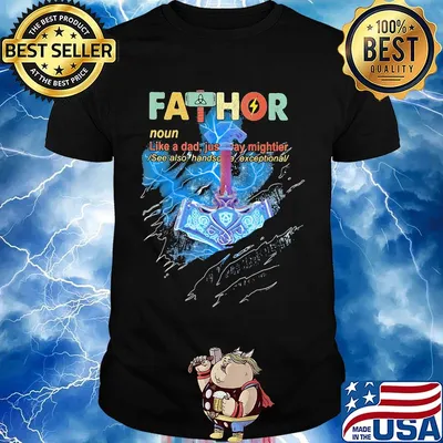 Fathor noun like a dad just way mightier shirt