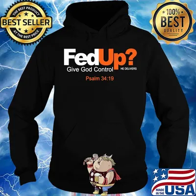 Fedex give god control he delivers psalm s Hoodie
