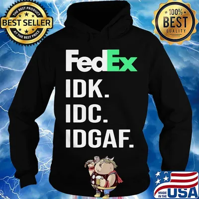 Fedex idk idc idgaf s Hoodie