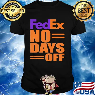 Fedex no day off shirt