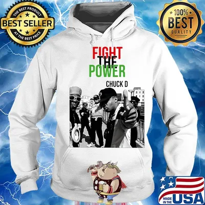 Fight the Power chuck D s Hoodie